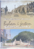 Byłam i jestem gdańszczanką