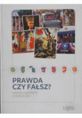 Prawda czy fałsz Zaskakujące fakty z przeszłości
