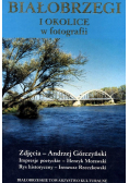 Białobrzegi i okolice w fotografi
