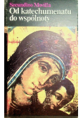 Od katechumenatu do wspólnoty