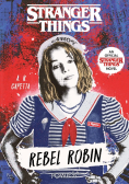 Rebel Robin Stranger Thing