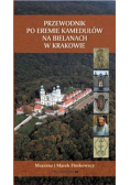 Przewodnik po eremie kamedułów na Bielanach w Krakowie