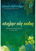 Stając się sobą