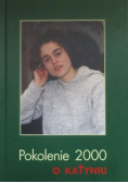 Pokolenie 2000 o Katyniu