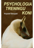Psychologia treningu koni