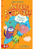 Antek i potworki Potworki w drodze Tom 6