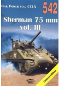 Tank Power vol. CCLX Sherman 75 mm vol III nr 542