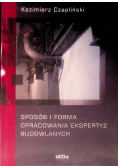 Sposób i forma opracowania ekspertyz budowlanych