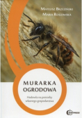 Murarka ogrodowa hodowla na potrzeby własnego gospodarstwa