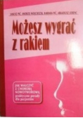 Możesz wygrać z rakiem