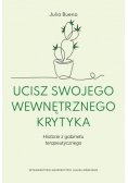 Ucisz swojego wewnętrznego krytyka