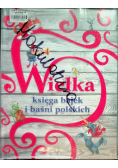Wielka księga bajek i baśni polskich