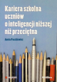 Kariera szkolna uczniów o inteligencji niższej niż przeciętna