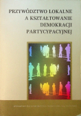 Przywództwo lokalne a kształtowanie demokracji partycypacyjnej