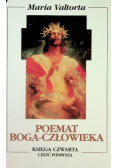 Poemat Boga Człowieka Księga czwarta Część pierwsza