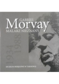 Gabriel Morvay - malarz nieznany