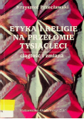 Etyka i religie na przełomie tysiącleci