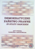 Demokratyczne państwo prawne in statu nascendi