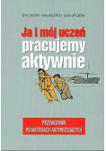 Ja i mój uczeń pracujemy aktywnie
