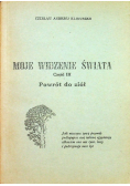 Moje widzenie świata Część 3  Powrót do ziół