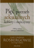 Pięć potrzeb seksualnych kobiety i mężczyzny
