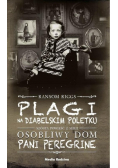 Osobliwy dom pani Peregrine. Tom 6. Plagi na Diabelskim Poletku
