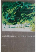 Kształtowanie terenów zieleni