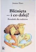 Bliźnięta i co dalej