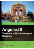 AngularJS Tworzenie aplikacji webowych Receptury