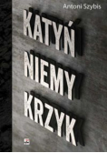 Katyń niemy krzyk