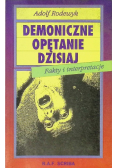 Demoniczne opętanie dzisiaj Fakty i interpretacje