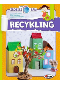 Zrobisz to sam. Recykling