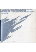 Samoloty wielosilnikowe wczoraj dziś i jutro