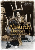 Absurdy i kurioza przedwojennej Polski