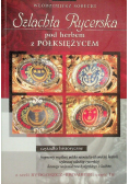 Szlachta rycerska pod herbem z półksiężycem