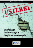 Usterki w pracach budowlanych i wykończeniowych