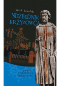 Niezbędnik krzyżowca Pieśni i opowieści krucjatowe