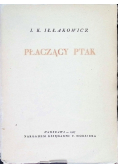 Płaczący ptak, 1927 r.