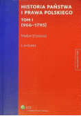 Historia państwa i prawa polskiego. Tom 1 (966-1795)
