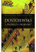 Dostojewski i przeklęte problemy