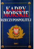 Kadry Morskie Rzeczypospolitej Tom I