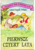 Pierwsze cztery lata