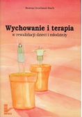 Wychowanie i terapia w rewalidacji dzieci i młodzieży