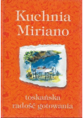 Kuchnia Miriano toskańska radość gotowania