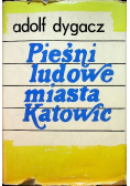 Pieśni ludowe miasta Katowic