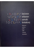 Imiona własne sztuki łódzkiej