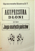 Akupresura dłoni oraz joga małych palców