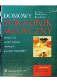 Domowy poradnik medyczny Ponad 1000 porad i zaleceń cenionych polskich specjalistów