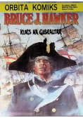 Bruce J Hawker Kurs na Gibraltar
