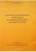 Główne zagadnienia ontologii materialistycznodialektycznej